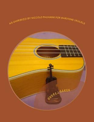 Book cover for 43 Ghiribizzi by Niccolo Paganini for Baritone ukulele