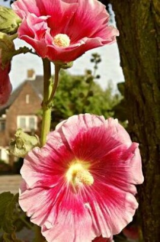 Cover of Pink Hollyhock Flowers in the Garden Journal