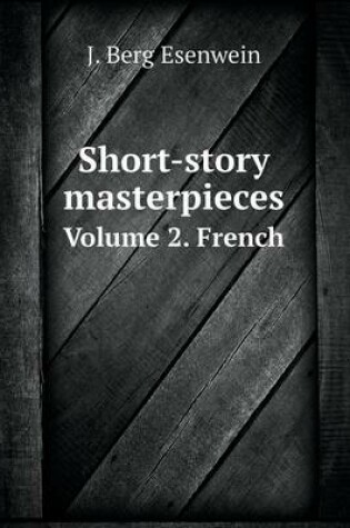 Cover of Short-story masterpieces Volume 2. French