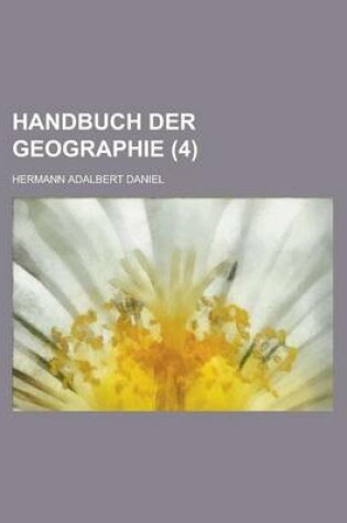 Cover of Handbuch Der Geographie (4 )