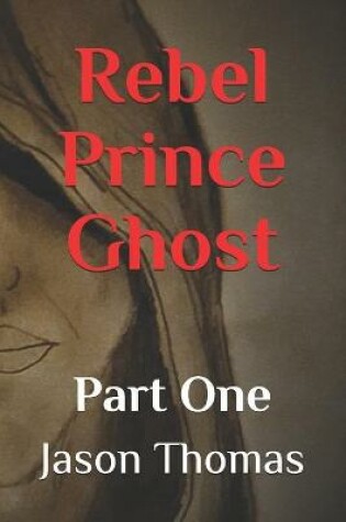 Cover of Rebel Prince Ghost