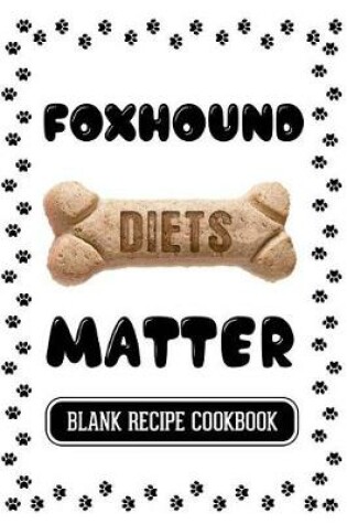 Cover of Foxhound Diets Matter