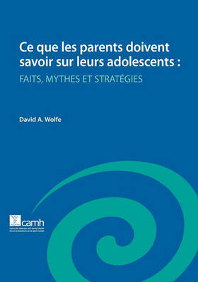 Book cover for Ce Que Les Parents Doivent Savoir Sur Leurs Adolescents