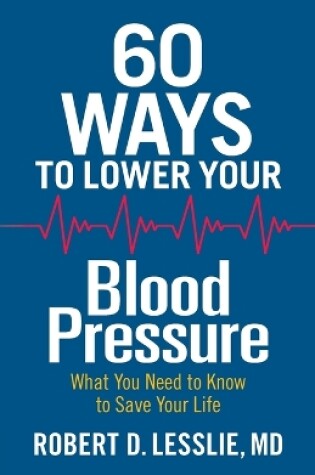 Cover of 60 Ways to Lower Your Blood Pressure