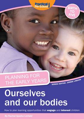 Book cover for Planning for the Early Years: Ourselves and Our Bodies