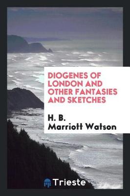 Book cover for Diogenes of London and Other Fantasies and Sketches