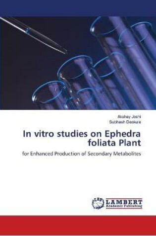 Cover of In vitro studies on Ephedra foliata Plant
