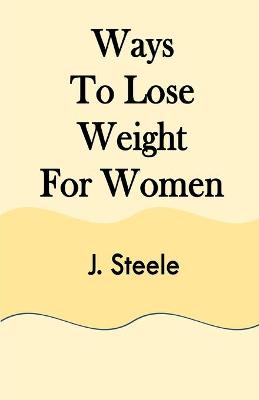 Book cover for Ways To Lose Weight For Women