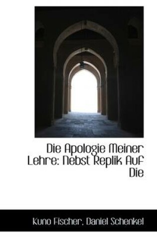 Cover of Die Apologie Meiner Lehre