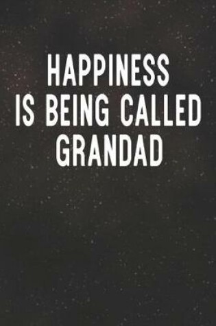 Cover of Happiness Is Being Called Grandad