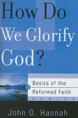Cover of How Do We Glorify God?