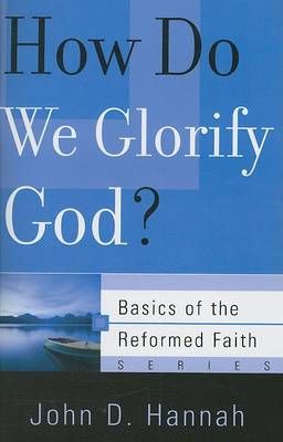 Book cover for How Do We Glorify God?