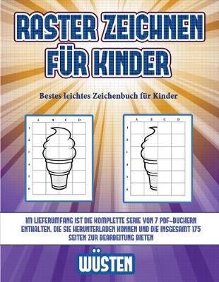 Cover of Bestes leichtes Zeichenbuch für Kinder (Raster zeichnen für Kinder - Wüsten)