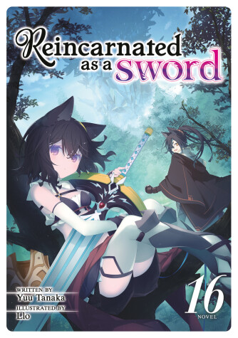 Cover of Reincarnated as a Sword (Light Novel) Vol. 16