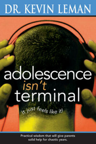 Cover of Adolescence Isn't Terminal