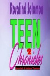 Book cover for Teen Chronicles 2 Spanish &Latino Version