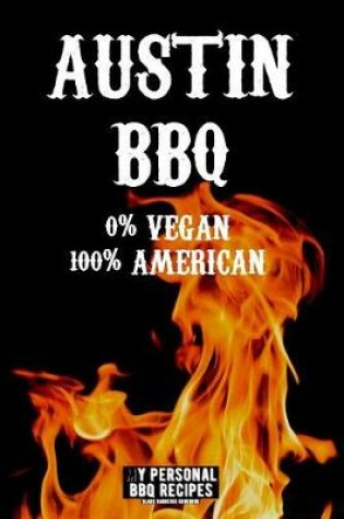 Cover of Austin BBQ 0% Vegan 100% Amercian