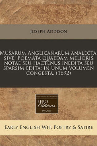 Cover of Musarum Anglicanarum Analecta, Sive, Poemata Quaedam Melioris Notae Seu Hactenus Inedita Seu Sparsim Edita