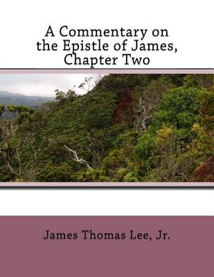 Book cover for A Commentary on the Epistle of James, Chapter Two