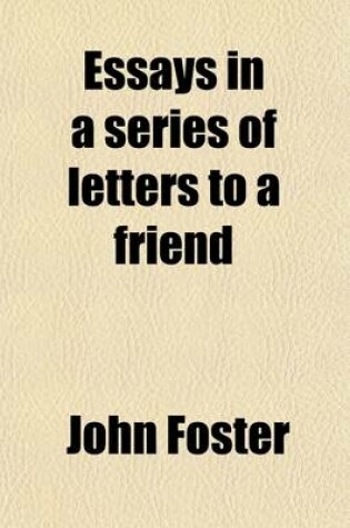 Cover of Essays in a Series of Letters to a Friend