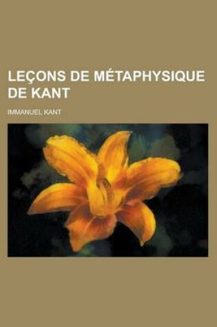 Cover of Lecons de Metaphysique de Kant