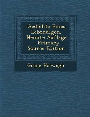 Book cover for Gedichte Eines Lebendigen, Neunte Auflage