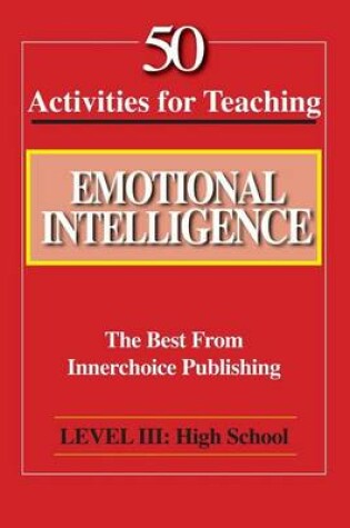 Cover of 50 Activities for Teaching Emotional Intelligence