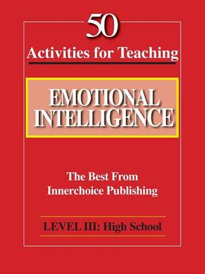 Book cover for 50 Activities for Teaching Emotional Intelligence