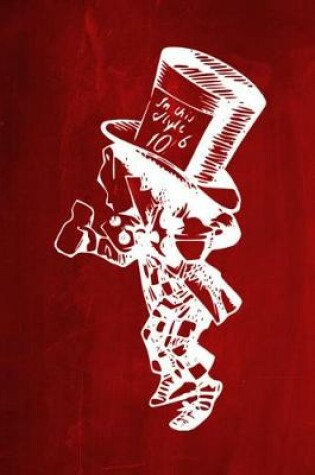 Cover of Alice in Wonderland Chalkboard Journal - Mad Hatter (Red)
