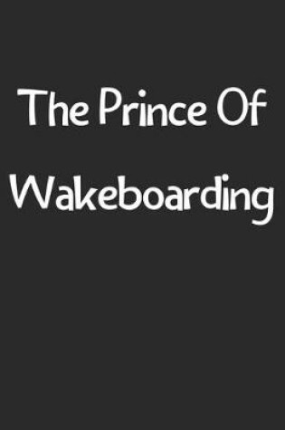 Cover of The Prince Of Wakeboarding