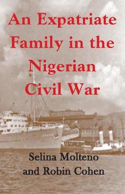 Book cover for An Expatriate Family in the Nigerian Civil War