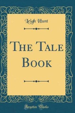 Cover of The Tale Book (Classic Reprint)