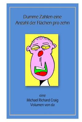 Book cover for Dumme Zahlen eine Anzahl der Flahen pro zehn