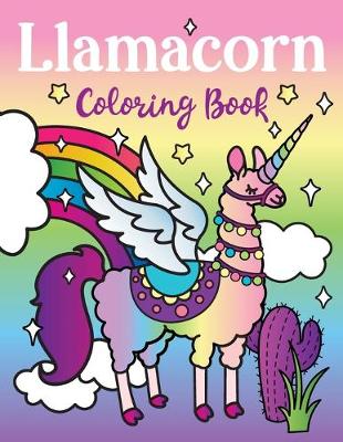 Book cover for Llamacorn Coloring Book