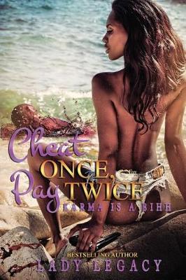Book cover for Cheat Once, Pay Twice