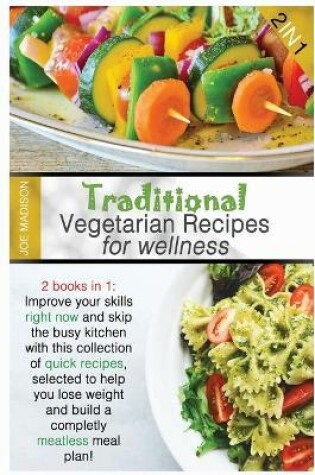 Cover of Traditional Vegetarian Wellness Recipes