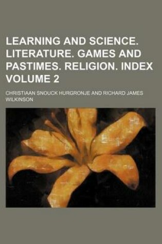 Cover of Learning and Science. Literature. Games and Pastimes. Religion. Index Volume 2