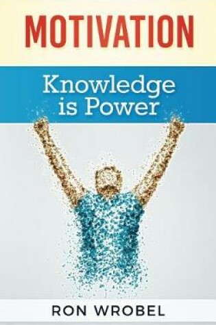 Cover of Motivation - Knowledge Is Power