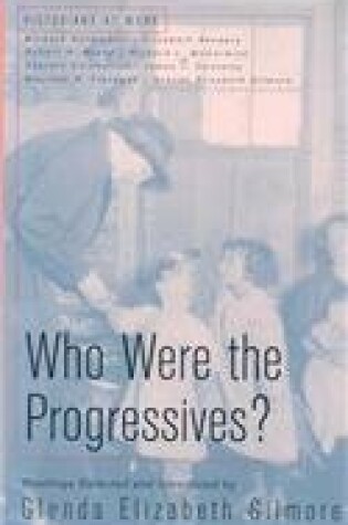 Cover of Who Were the Progressives?