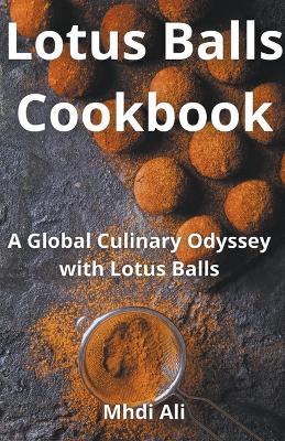 Book cover for Lotus Balls Cookbook