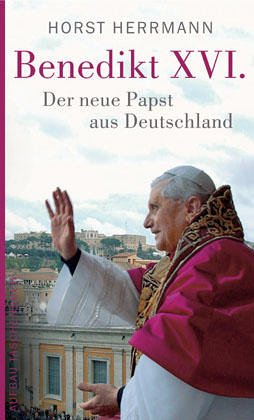 Book cover for Benedikt Xvi. Der Neue Papst Aus Deutschland