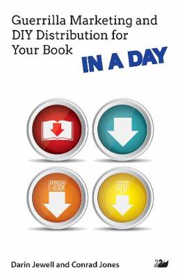 Book cover for Guerrilla Marketing and DIY Distribution for Your Book IN A DAY
