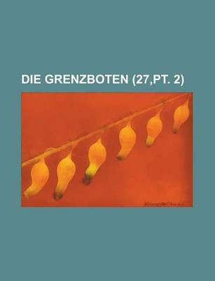 Book cover for Die Grenzboten (27, PT. 2)