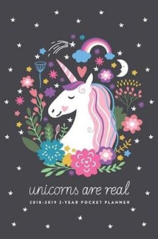 Cover of 2018-2019 2-Year Pocket Planner; Unicorns Are Real