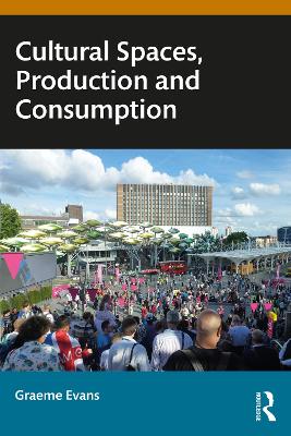 Book cover for Cultural Spaces, Production and Consumption