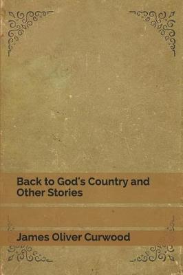 Book cover for Back to God's Country and Other Stories