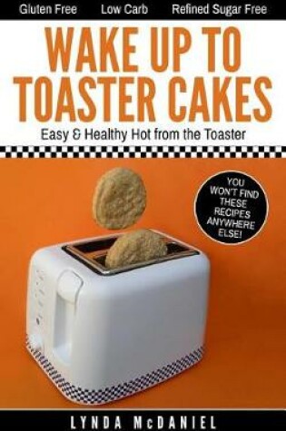 Cover of Wake Up to Toaster Cakes