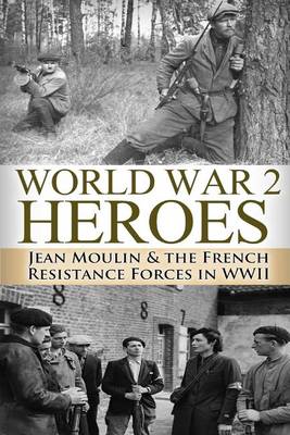 Cover of World War 2 Heroes