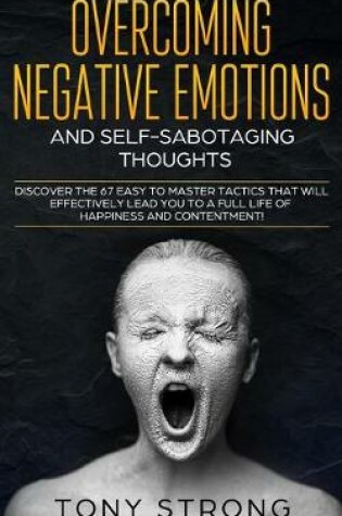Cover of Overcoming Negative Emotions and Self-Sabotaging Thoughts
