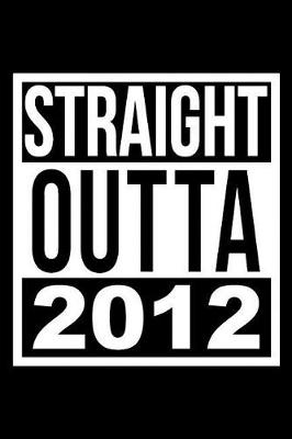 Book cover for Straight Outta 2012